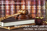 We Are One of the Most Experienced Cyber Crime LawyersExperienced Cyber Crime Lawyers in Delhi