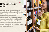 How to Pick out Wines