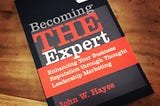Becoming THE Expert