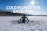 Cold Plunge for Back Pain: A Comprehensive Review