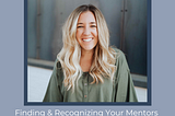 EP71: Finding & Recognizing Your Mentors with Kelsey Chapman — The MSL Collective