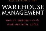 READ/DOWNLOAD#% Excellence in Warehouse Management: How to Minimise Costs and Maximise Value FULL…