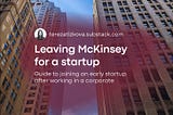 Leaving McKinsey for a startup