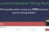 SourceHub: One of The Best Tools Every Recruiter Should Know About