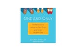 Top Quotes: “One and Only: The Freedom of Having an Only Child, and the Joy of Being One” — Lauren…