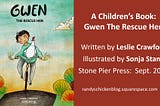 A Children’s Book: Gwen the Rescue Hen
