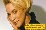 Robyn Griggs, Famous Actress of ‘Another World,’ ‘One Life to Live,’ Passed away at 49