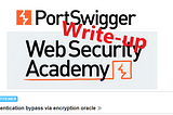 Write-up: Authentication bypass via encryption oracle @ PortSwigger Academy