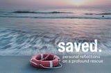 What is it like to be “saved?”