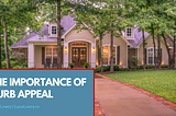 Lane Lowry on The Importance of Curb Appeal