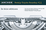 Currency Devaluation History, Stablecoins Under Pressure, and More news — Anchor’s Weekly Crypto…