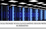 How to Implement Cloud Native DevOps with Kubernetes