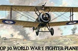 TOP 10 WORLD WAR 1 FIGHTER PLANES