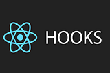 Additional React Hooks Need To Know