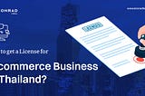 How to get an e-commerce license in Thailand?