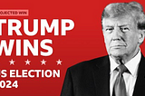 The Trump Administration’s Potential Impact on the Economy and Markets.
