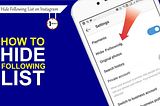 how to hide following list on instagram 2022