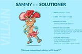 Sammy the Solutioner is a Villain of Chaos