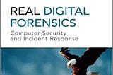 Real Digital Forensics: Computer Security and Incident Response (Mixed media product)