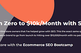 Go from Zero to $10000 per Month with SEO