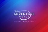 Disneyland Paris Unveils Disney Adventure World, Charting A New Creative Vision for Paris’ Second…