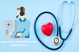 The Importance of Customer Care Services in Healthcare