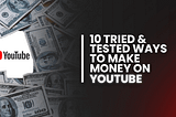 How to Make Money On Youtube in 2022