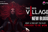 Prizes await those who dare to enter The Red Village