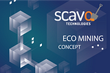 SCAVO Technological Mining Farm
