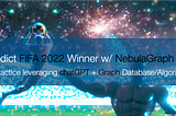 ChatGPT Combined with Graph Database to Predict a FIFA 2022 Winner but Went Wrong