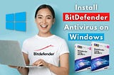 How To Install Bitdefender — Step By Step Guide