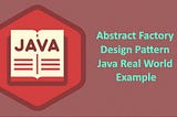 Abstract Factory Design Pattern Java GOF Code Case Study