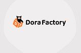 Dora Factory — #HODL.