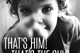 “That’s Him! That’s the Guy!” by Dan Chaon