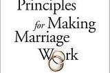 Book Review: The Seven Principle for Making Marriage Work