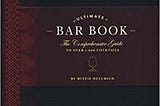 READ/DOWNLOAD*- The Ultimate Bar Book: The Comprehensive Guide to Over 1,000 Cocktails (Cocktail…