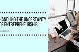 John Jezzini on Handling the Uncertainty of Entrepreneurship