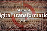 The State of Digital Transformation 2019 — Modus Create