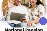 What is National Pension Scheme ?