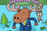 ⚡ ACCESS EBOOK EPUB KINDLE PDF Operation Owl (Agent Moose #3) By Mo O’Hara