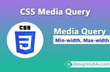 Media Query in CSS | CSS Media Query Tutorial — DesignHub4u