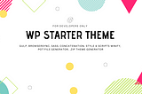 WP Starter Theme — Gulp WordPress starter theme for developers.