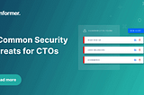 5 Common Cybersecurity Threats For CTOs