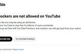 The Unintended Fallout: YouTube’s Battle Against Ad Blockers