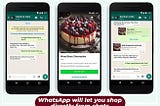 WhatsApp lets you shop from chats, directly