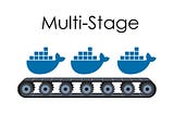Docker Multistage Build