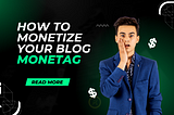 How to Monetize Your Blog with Monetag & Earn Money in 2024