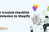 Your trusted checklist for Volusion to Shopify [2024]