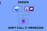 $DEGEN on Base Network: Don’t call it memecoin