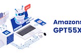 Amazon GPT55X — What is it and what do we know so far?